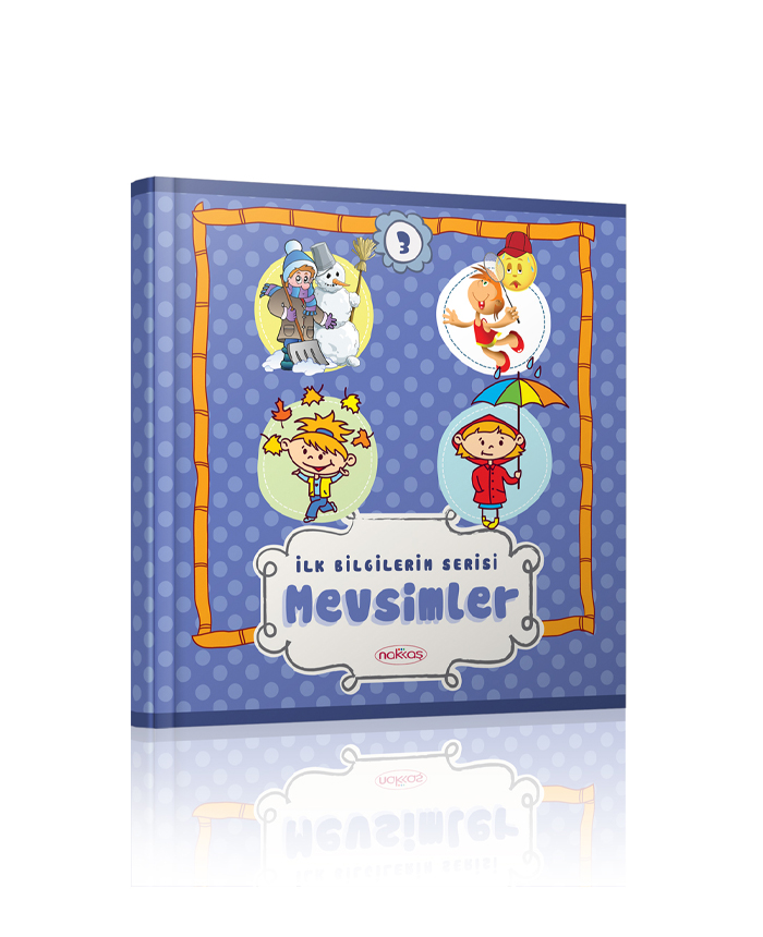 İlk Bilgilerim Serisi - Mevsimler